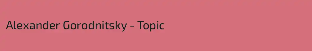 Alexander Gorodnitsky - Topic